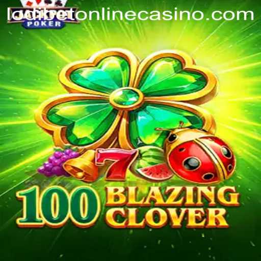 Discover the Thrill of 100BlazingClover at Lodibet Online Casino