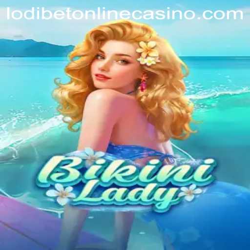 Exploring BikiniLady: A Dive into the Exciting World of Lodibet Online Casino