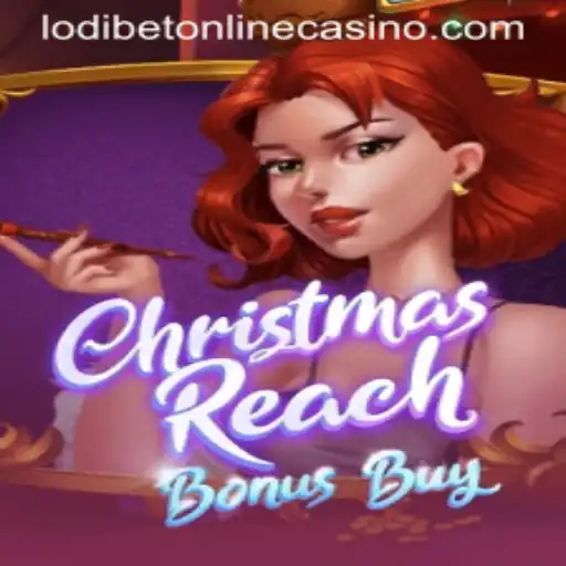 Explore the Festive Excitement of ChristmasReachBonusBuy at Lodibet Online Casino