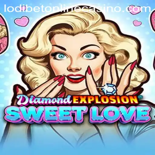 DiamondExplosionSweetLove: A Comprehensive Guide to the Game and Lodibet Online Casino