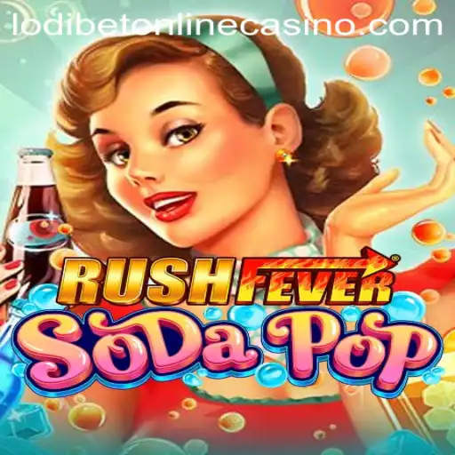 RushFeverSodaPop: A Refreshing Spin in the World of Lodibet Online Casino