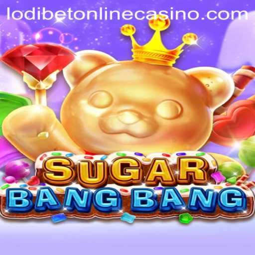 Exploring the Thrilling World of SUGARBANGBANG: A Unique Experience at Lodibet Online Casino