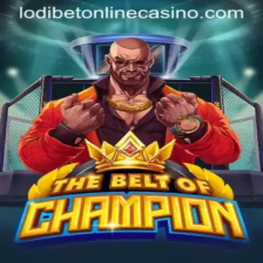 TheBeltOfChampion: A Classic Adventure in the World of Lodibet Online Casino